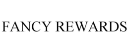 FANCY REWARDS trademark