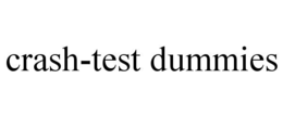 CRASH-TEST DUMMIES trademark