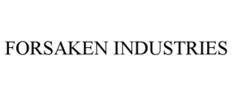 FORSAKEN INDUSTRIES trademark