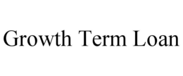 GROWTH TERM LOAN trademark