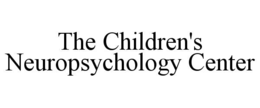 THE CHILDREN'S NEUROPSYCHOLOGY CENTER trademark