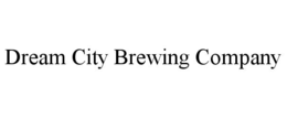 DREAM CITY BREWING COMPANY trademark