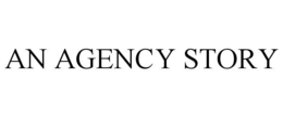 AN AGENCY STORY trademark