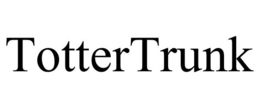 TOTTERTRUNK trademark