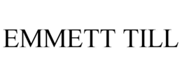 EMMETT TILL trademark