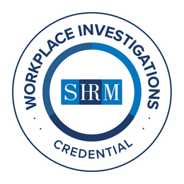 SHRM WORKPLACE INVESTIGATIONS CREDENTIAL trademark