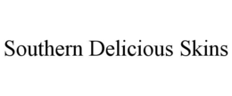 SOUTHERN DELICIOUS SKINS trademark