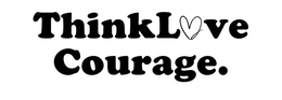 THINKLVE COURAGE. trademark