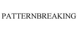 PATTERNBREAKING trademark