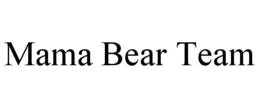 MAMA BEAR TEAM trademark