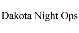 DAKOTA NIGHT OPS trademark