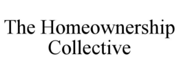 THE HOMEOWNERSHIP COLLECTIVE trademark