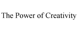 THE POWER OF CREATIVITY trademark