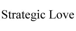 STRATEGIC LOVE trademark