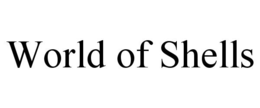 WORLD OF SHELLS trademark