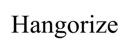 HANGORIZE trademark