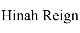 HINAH REIGN trademark
