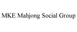 MKE MAHJONG SOCIAL GROUP trademark