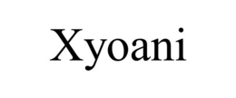 XYOANI trademark