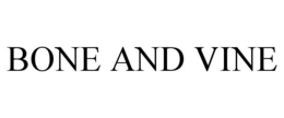 BONE AND VINE trademark