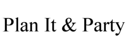 PLAN IT & PARTY trademark