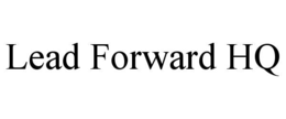 LEAD FORWARD HQ trademark