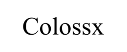 COLOSSX trademark