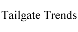 TAILGATE TRENDS trademark