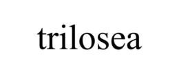 TRILOSEA trademark