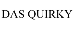 DAS QUIRKY trademark