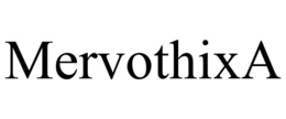 MERVOTHIXA trademark