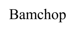 BAMCHOP trademark