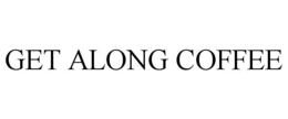 GET ALONG COFFEE trademark