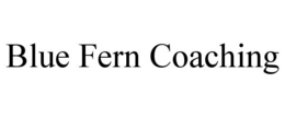 BLUE FERN COACHING trademark