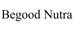 BEGOOD NUTRA trademark