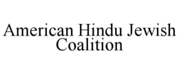 AMERICAN HINDU JEWISH COALITION trademark