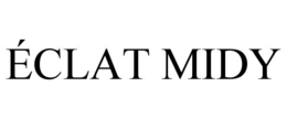 ÉCLAT MIDY trademark