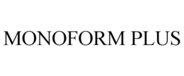 MONOFORM PLUS trademark
