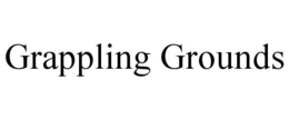 GRAPPLING GROUNDS trademark