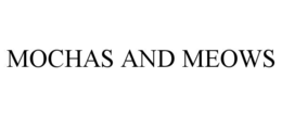 MOCHAS AND MEOWS trademark