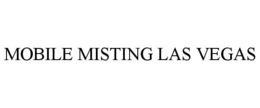 MOBILE MISTING LAS VEGAS trademark