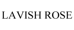 LAVISH ROSE trademark