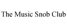 THE MUSIC SNOB CLUB trademark