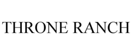 THRONE RANCH trademark