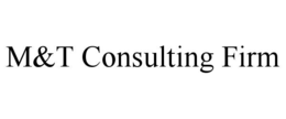 M&T CONSULTING FIRM trademark