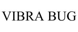 VIBRA BUG trademark