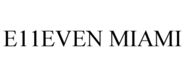 E11EVEN MIAMI trademark