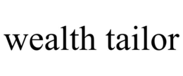WEALTH TAILOR trademark