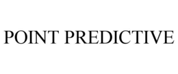 POINT PREDICTIVE trademark