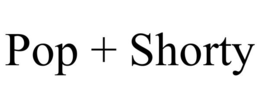 POP + SHORTY trademark